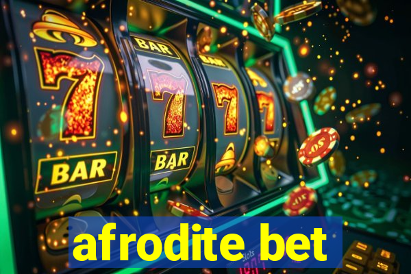 afrodite bet